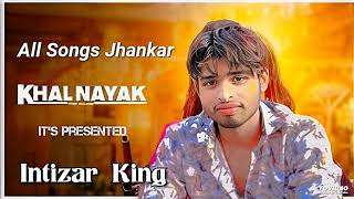 Khalnayak_ Complete Album All Songs_Digital Jhankar _ Intizar King