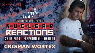 Crisman Wortex (Full set) @ Nuclear Reactions (FoS stage)