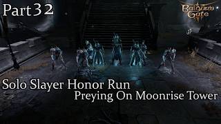 Solo Slayer Preying On Moonrise Tower Honor Run Part 32