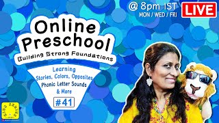 Preschoolers Live Session #41 | Phonic Letter Sounds, Colors and Stories| Live Streaming for Kids