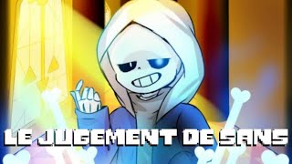 Undertale - Le Jugement de Sans | FanDub Français + Anglais (English)