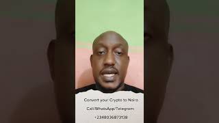 Call/WhatsApp/Telegram: +2348036873138 to convert your Crypto to Naira #chukscryptovendor