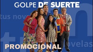 Promocional | GOLPE DE SUERTE | 16 Octubre 8:30 pm