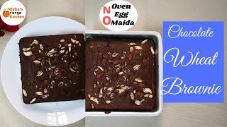 Whole Wheat Brownie || Chocolate Wheat Brownie || Eggless Wheat Brownie || Nisha's Orange Kitchen