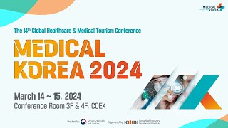 [Medical Korea] Global Healthcare & Medical Tourism Conference(6s ver/Eng)