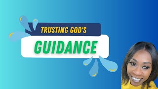 Unlocking Divine Discernment  Trusting God's Guidance