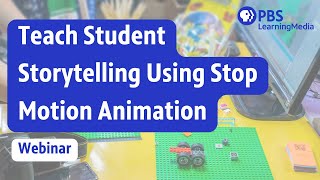 How Students Can Use Stop Motion Animation to Tell Stories From Their Perspective