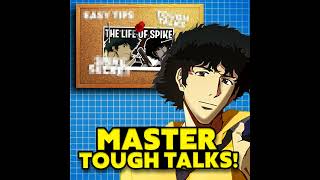 Say It Like You Mean It: Cowboy Bebop’s Secret Sauce for Tough Talks