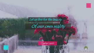 Let us live for the beauty of our own reality