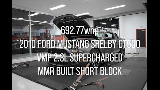 2010 Ford Mustang Shelby GT500 VMP Supercharged Dyno 692.77whp & 671.19lbft!