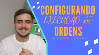 Tipos de ordens na bolsa - Como configurar: Execucao de Ordens nos robos da Robotcrowd