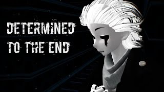 Determined to the End [Gaster]