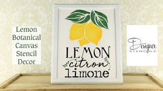 Lemon Decor: Botanical Stenciled Canvas Framed DIY Project | Designer Stencils