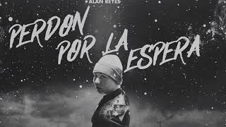 Alan Reyes- La Infiel ft Alexis Chaires (Audio Official)