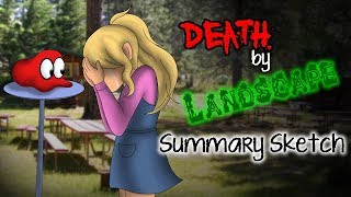 Death by Landscape | Summary Sketch