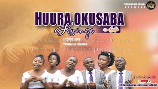 HUURA OKUSABA KWANGE_ Triumphant gospel singers (Ninatumaini Album 2024).All rights reserved.