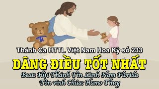 233 Dâng Điều Tốt Nhất - Hamo Thuy