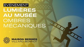 Lumières au musée | Maison Bergès 7 février - 1er mars 2024