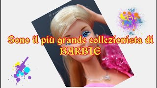 Sono il più grande collezionista italiano di BARBIE - Antonio Russo