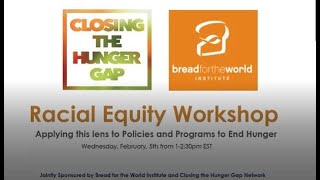 “HOW” to Apply Racial Equity to Policies, Advocacy, Programs, and Service Provision to End Hunger