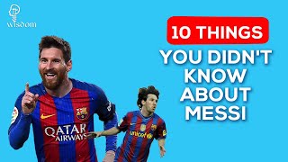 10 Things You Didn't Know About Lionel Messi | Messi Vs Ronaldo