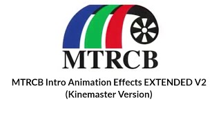 MTRCB Intro Animation Effects EXTENDED V2 (Kinemaster Version)