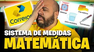 🔥AULA 3 - MATEMÁTICA CONCURSO CORREIOS 2024 [SISTEMAS DE MEDIDA]