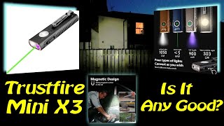 Trustfire Mini X3 EDC Torch Flashlight - Test Review