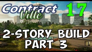 IT WORKS NOW! ContractVille 2-STORY Build EP 17 | WE FOUND A SOLUTION to Finish Building the Home