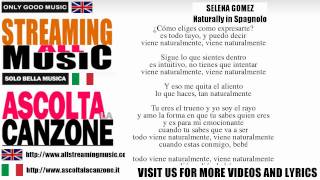 Selena Gomez - Naturally in Spagnolo (Lyrics / Testo)