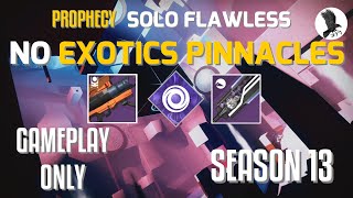 Solo Flawless Prophecy - No Exotics or Pinnacles (Gameplay only)