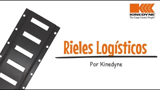 Kinedyne Rieles Logísticos 101