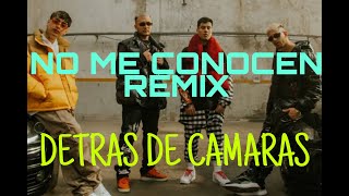 Detras De Camaras - No Me Conocen Remix