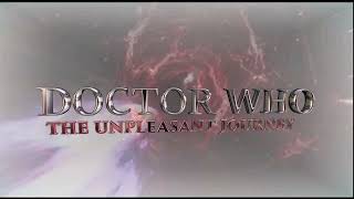 DOCTOR WHO, fan series intro only:  darker take