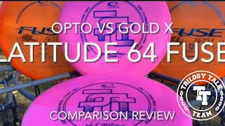 Disc Comparison Review: Latitude 64 Fuse - Opto versus Gold X