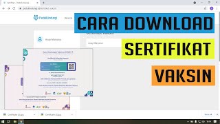 Cara Download Sertifikat Vaksin dari peduli Lindungi