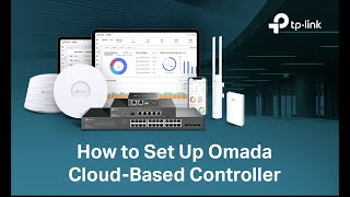 How to: Set Up Omada Cloud-Based Controller