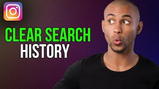 How to clear search history on instagram - A to Z