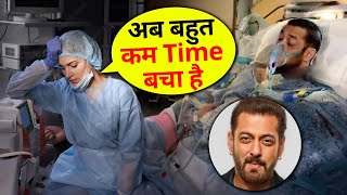 Salman Khan doctor gave up after his health stopped improving