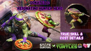 STATE OF SURVIVAL x TMNT: RESO HERO - DONATELLO - TRUE SKILLS & COSTS