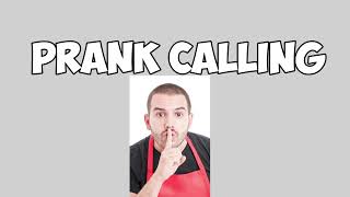 Prank Calling