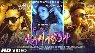 Patli Kamariya (Lyrics) / Mouni Roy,Tanishk Bagchi,Sukh E,Parampara Tandon/Arvindr Khaira/Bhushan K