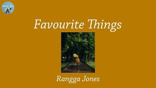 Favourite Things - Rangga Jones (Lyric Video)