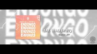 ENDONGO - Selecta Jeff x Walter YT [Official Audio]