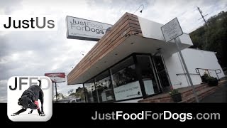 JustUs: An Introduction to The World's first Dog Kitchen and Nutrition Center  | JustFoodForDogs