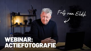 Frits van Eldik - Webinar Actiefotografie