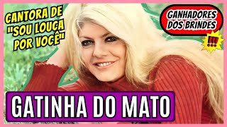 GATINHA DO MATO | A CANTORA DE SOU LOUCA POR VOCÊ | NOMES DOS GANHADORES DOS BRINDES 🎶🎉🥳