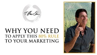 Why You Need To Apply This 80% Rule To Your Marketing