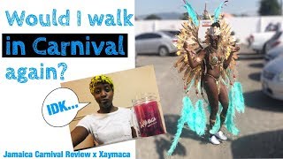 Jamaica Carnival 2019! | WOULD I WALK IN CARNIVAL AGAIN? | My Experience with Xaymaca!