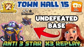 BEST TH15 WAR / CWL BASE ANTI 3 STAR WITH PROOF || TOWNHALL 15 WITH COPY LINK